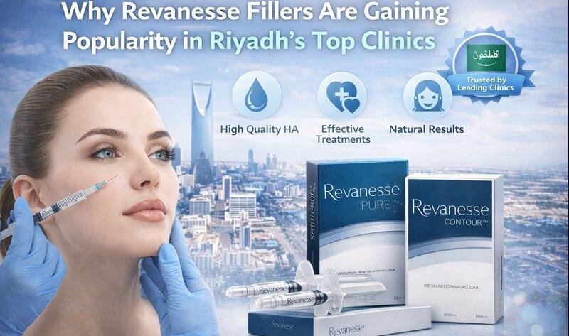 Why Revanesse fillers are gaining popularity in Riyadh’s