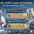 Benefits of Pico Laser Technology for Dermatology Clinics